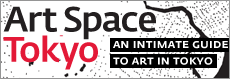 Art Space Tokyo: an intimate guide to the Tokyo art world